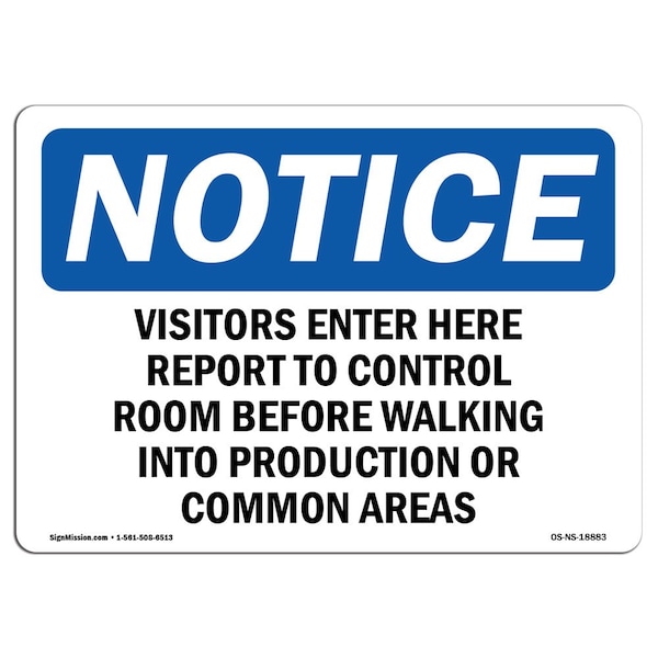 OSHA Sign, 18" H, 24" W, Rigid Plastic, Visitors Enter Here And Report To Control Sign, Landscape